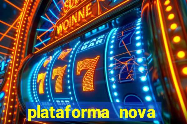 plataforma nova lançada hoje de 10 reais